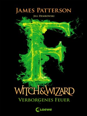 cover image of Witch & Wizard (Band 3) – Verborgenes Feuer